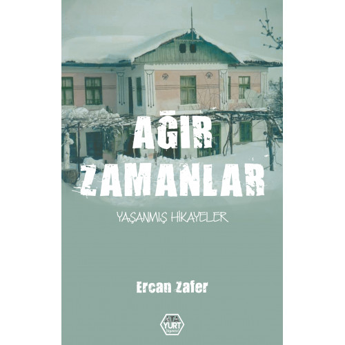 Ağır Zamanlar - Ercan Zafer