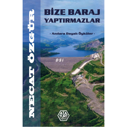 Bize Baraj Yaptırmazlar - Necat Özgür