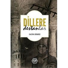 Dillere Destanlar - Cazim Gürbüz