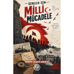 Gençler İçin Milli Mücadele - Feride Çiğdem Sönmez
