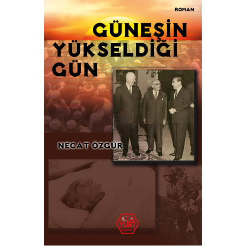 Güneşin Yükseldiği Gün - Necat Özgür