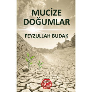 Mucize Doğumlar - Feyzullah Budak