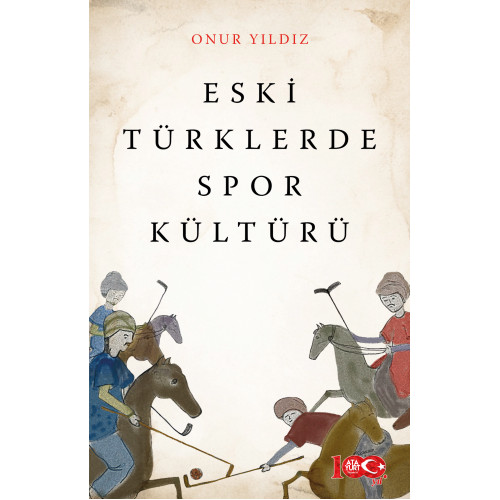 Eski Türklerde Spor Kültürü - Onur Yıldız