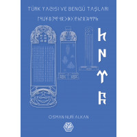 Türk Yazısı ve Bengü Taşları - Osman Nuri Alkan
