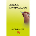 Umudun Tomurcukları - Arif Zeki Akat