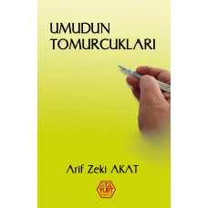 Umudun Tomurcukları - Arif Zeki Akat