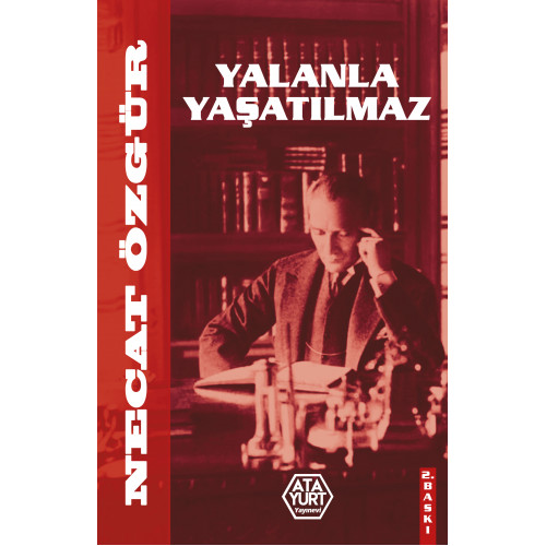 Yalanla Yaşatılmaz - Necat Özgür Yalanla Yaşatılmaz - Necat Özgür