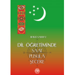 Dil Öğretiminde Saat, Pusula, Şecere - Berdi Sarıyev