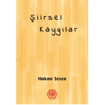 Şiirsel Kaygılar - Hakan Seven
