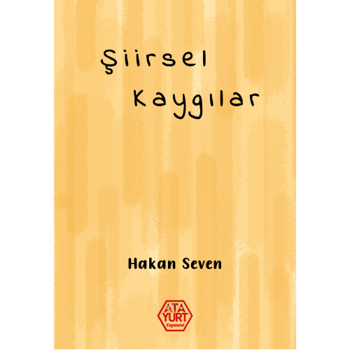 Şiirsel Kaygılar - Hakan Seven